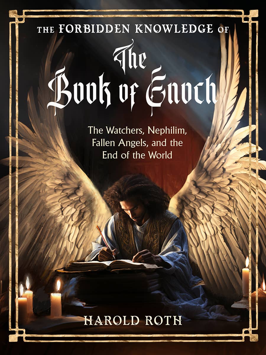 Forbidden Knowledge: The Mysterious Secrets and History of the Book of Enoch (Roth)