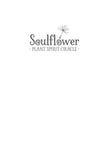 Soulflower Plant Spirit Oracle by Lisa Estabrook – 176 Pages (English)