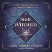 A Witch’s Guide to Crafting Magick Symbols (Sigil Witchery #1) (Paperback, 264 pages) – by Laura Tempest Zakroff