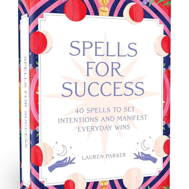 Spells for Success Deck and Guidebook: 40 Spells to Set Intentions and Manifest Everyday Wins