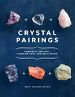 Crystal Pairings (Soft Cover) – by Emily Suzanne Rayow