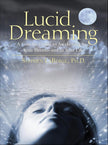 Lucid Dreaming: A Concise Guide to Awakening in Your Dreams and in Your Life (Paperback) – by Stephen LaBerge, PhD