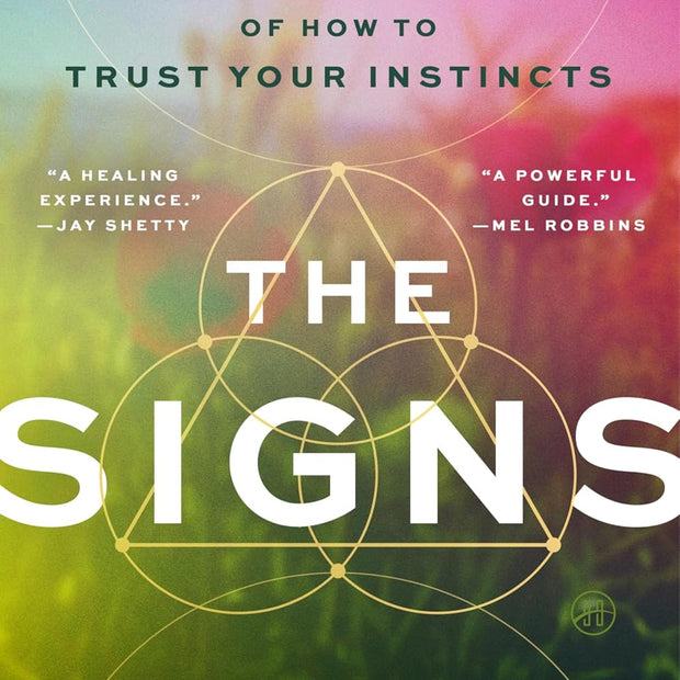 The Signs: The New Science of How to Trust Your Instincts (Paperback) – by Tara Swart MD, PhD