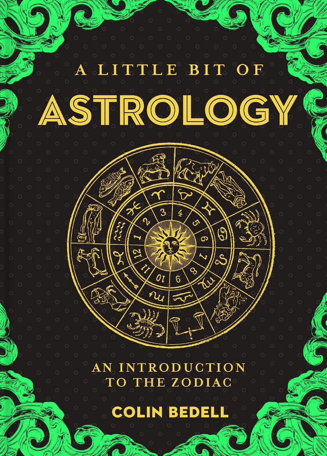 A Little Bit of Astrology (Hardcover) – by Colin Bedell