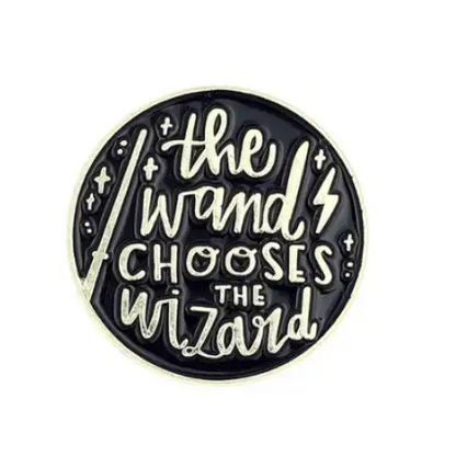 BROOCH LAPEL ENAMEL Magical Pins Pin (Page 1) - Wand Chooses Wizard - Clothing & Apparel