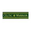 Bumper Stickers - Celtic Warrior - Bumper Stickers & Posters
