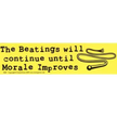 Bumper Stickers - The Beatings Will Continue Until Moral Improves - Bumper Stickers & Posters