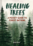 Healing Trees – Mindful Walks for Peace, Presence, and Well-Being