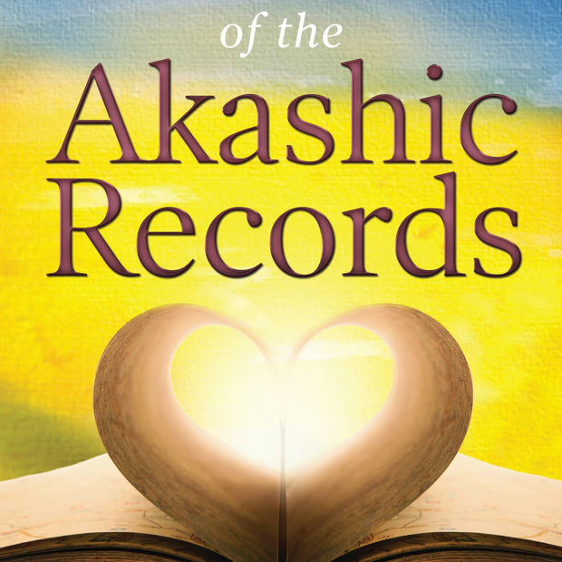 The Infinite Wisdom of the Akashic Records: Tools and Practices for Transformation (Lisa Barnett)