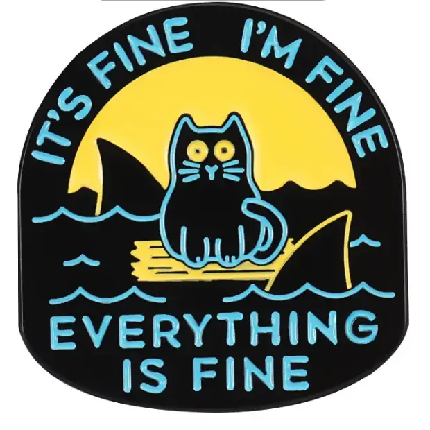 BROOCH LAPEL ENAMEL Magical Pins Pin (Page 1) - Everything is Fine Kitty - Clothing & Apparel