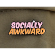 BROOCH LAPEL ENAMEL Magical Pins Pin (Page 2) - Socially Awkward - Clothing & Apparel