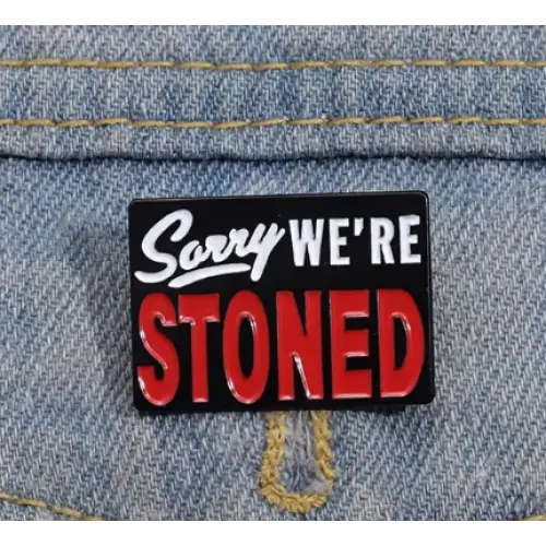 BROOCH LAPEL ENAMEL Magical Pins Pin (Page 2) - Sorry We’re Stoned - Clothing & Apparel