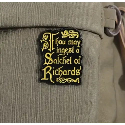 BROOCH LAPEL ENAMEL Magical Pins Pin (Page 2) - Thou May Ingest a Satchel of Richards - Clothing & Apparel