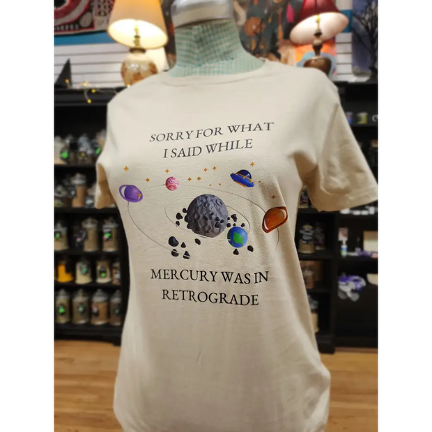 Sorry For What I Said During Mercury Retrograde - Spiritual Tshirt Designs - Tan / Medium - Clothing & Apparel