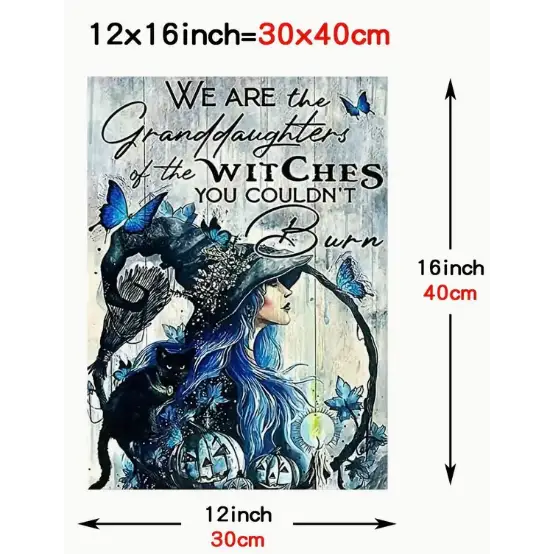 We Are the Granddaughter of the Witches You Couldnt’t Burn Wall Decor - Home Decor