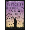 Witches Heretics & Warrior Women By Phoenix Lefae - Books & Journals